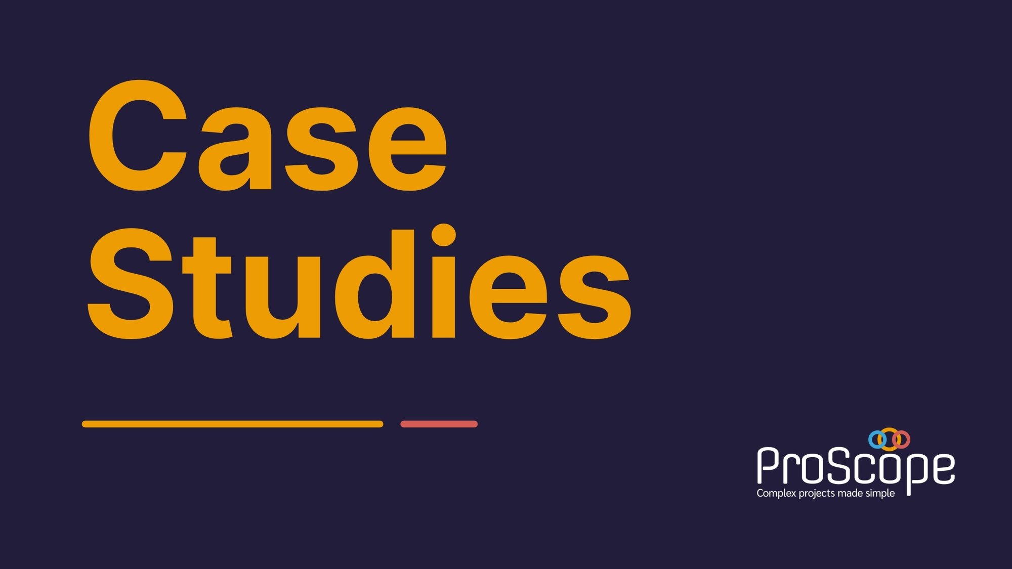 Dark blue rectangle with 'Case Studies' in Mustard text alongside ProScope logo